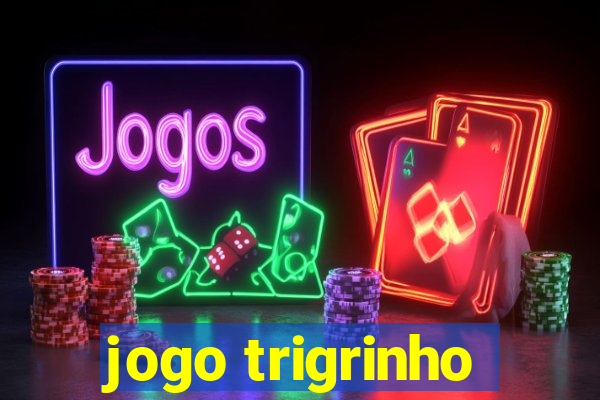 jogo trigrinho